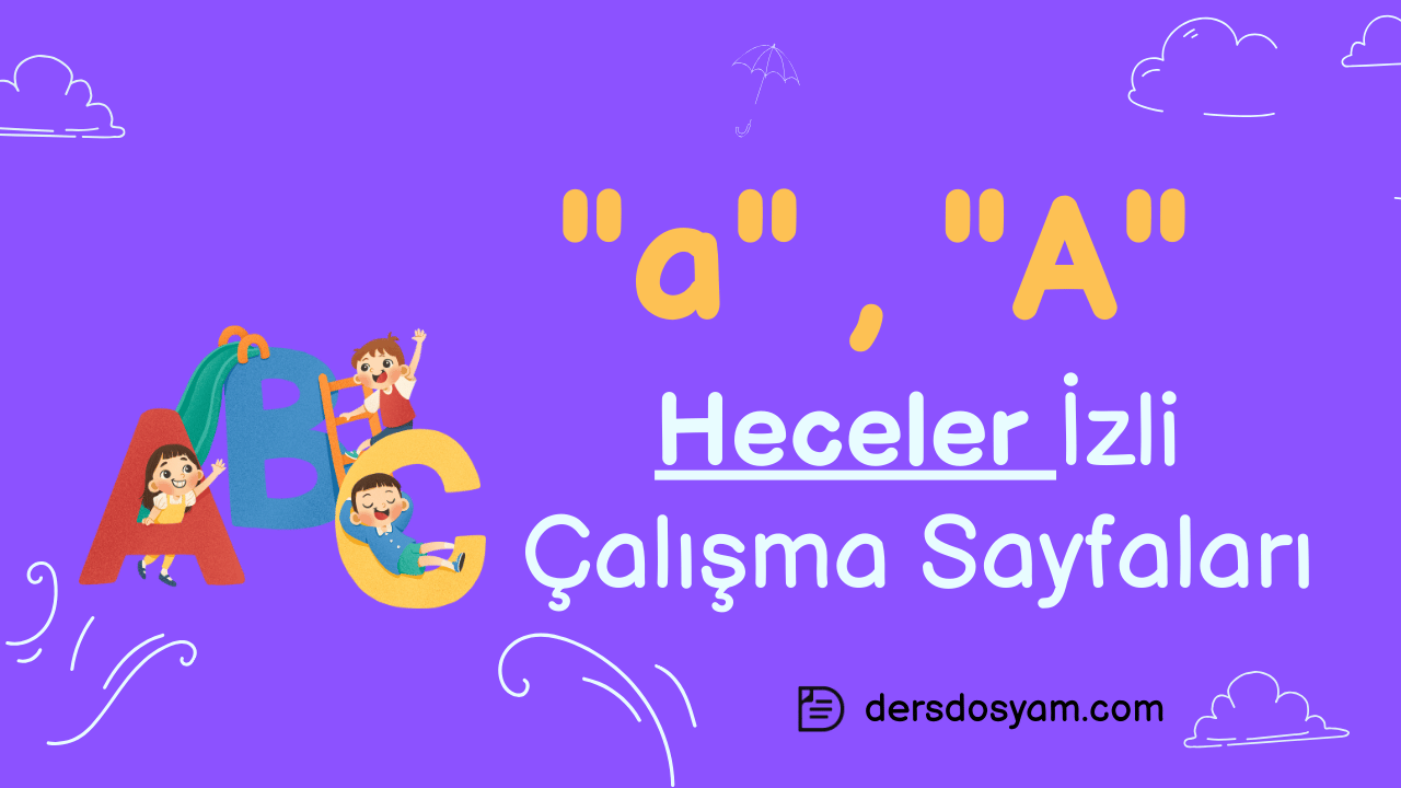 a, A Sesi Heceler İzli Çalışma Sayfası