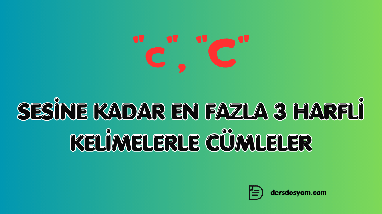 c sesi 3 harfli kelimelerle kolay cümleler çalışma kağıdı