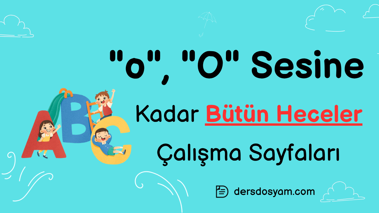 o, O Sesine Kadar Heceler Etkinliği