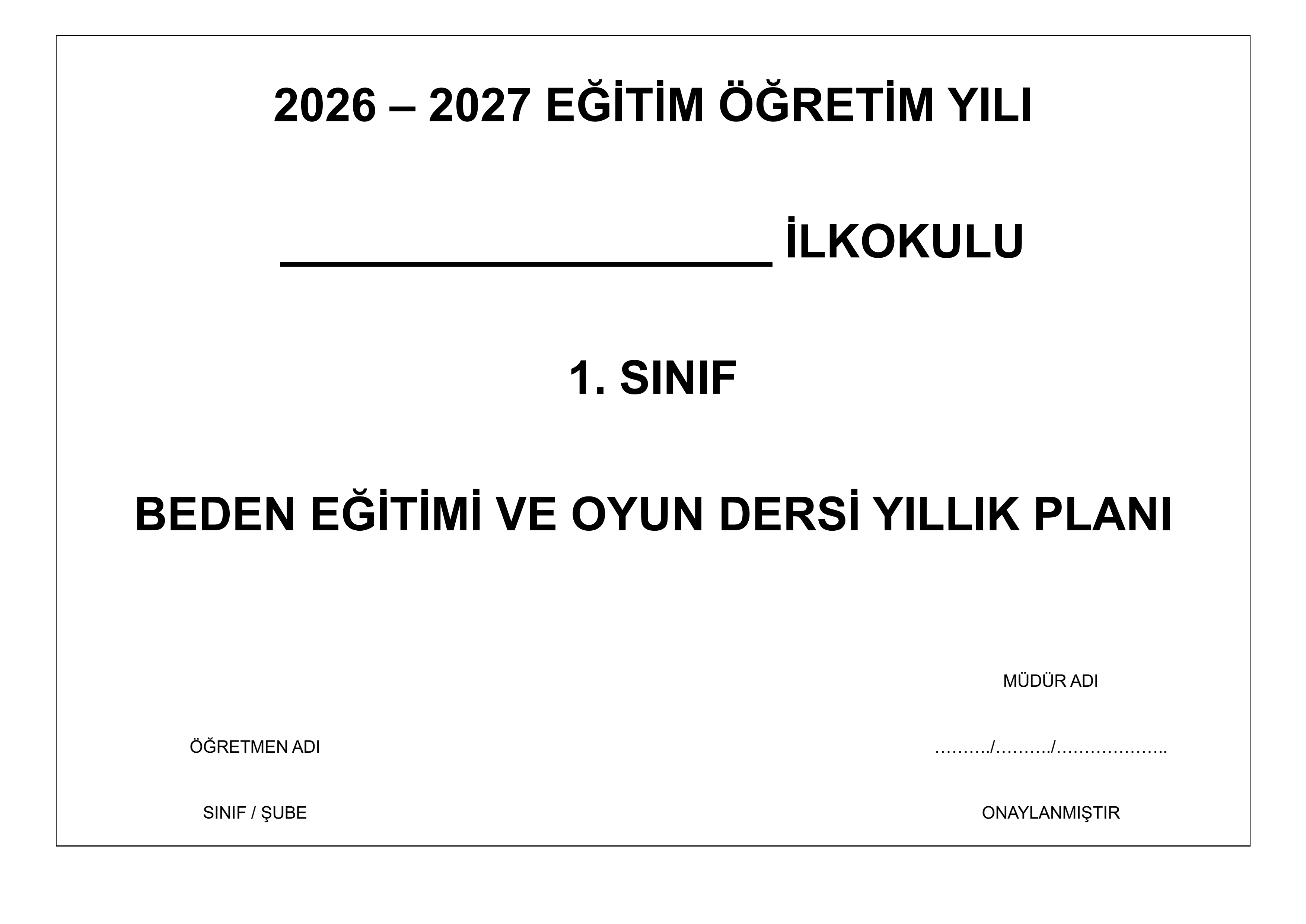 1. Sınıf Beden Eğitimi ve Oyun Yıllık Planı 2026-2027