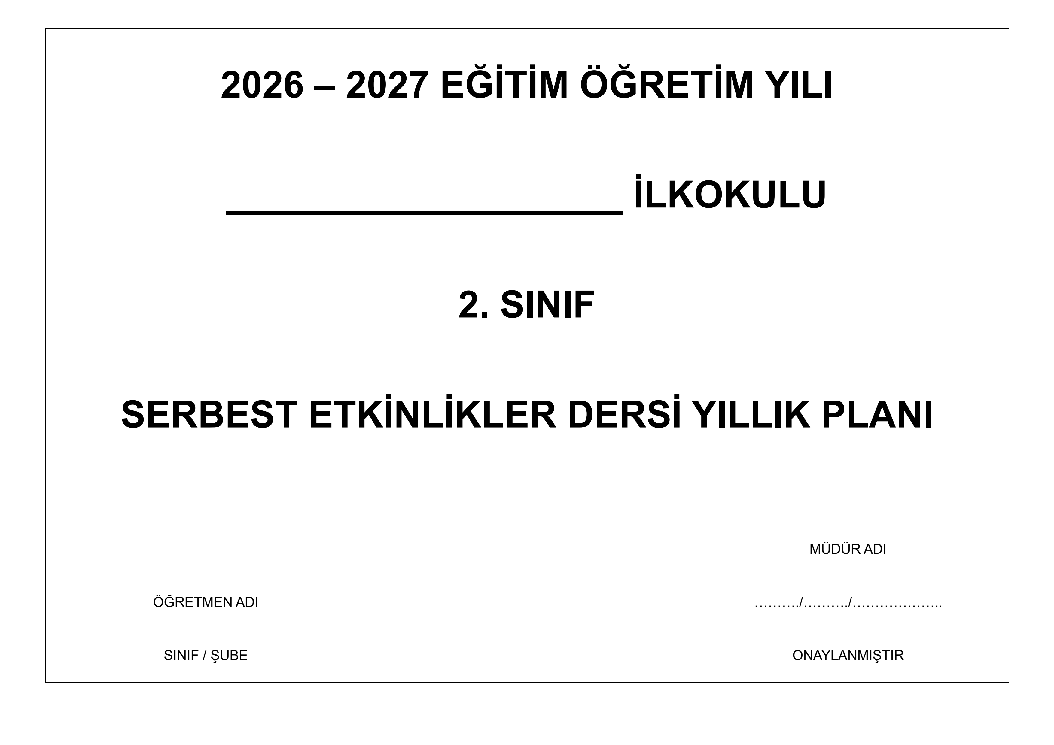 2. Sınıf Serbest Etkinlikler Yıllık Planı 2026-2027