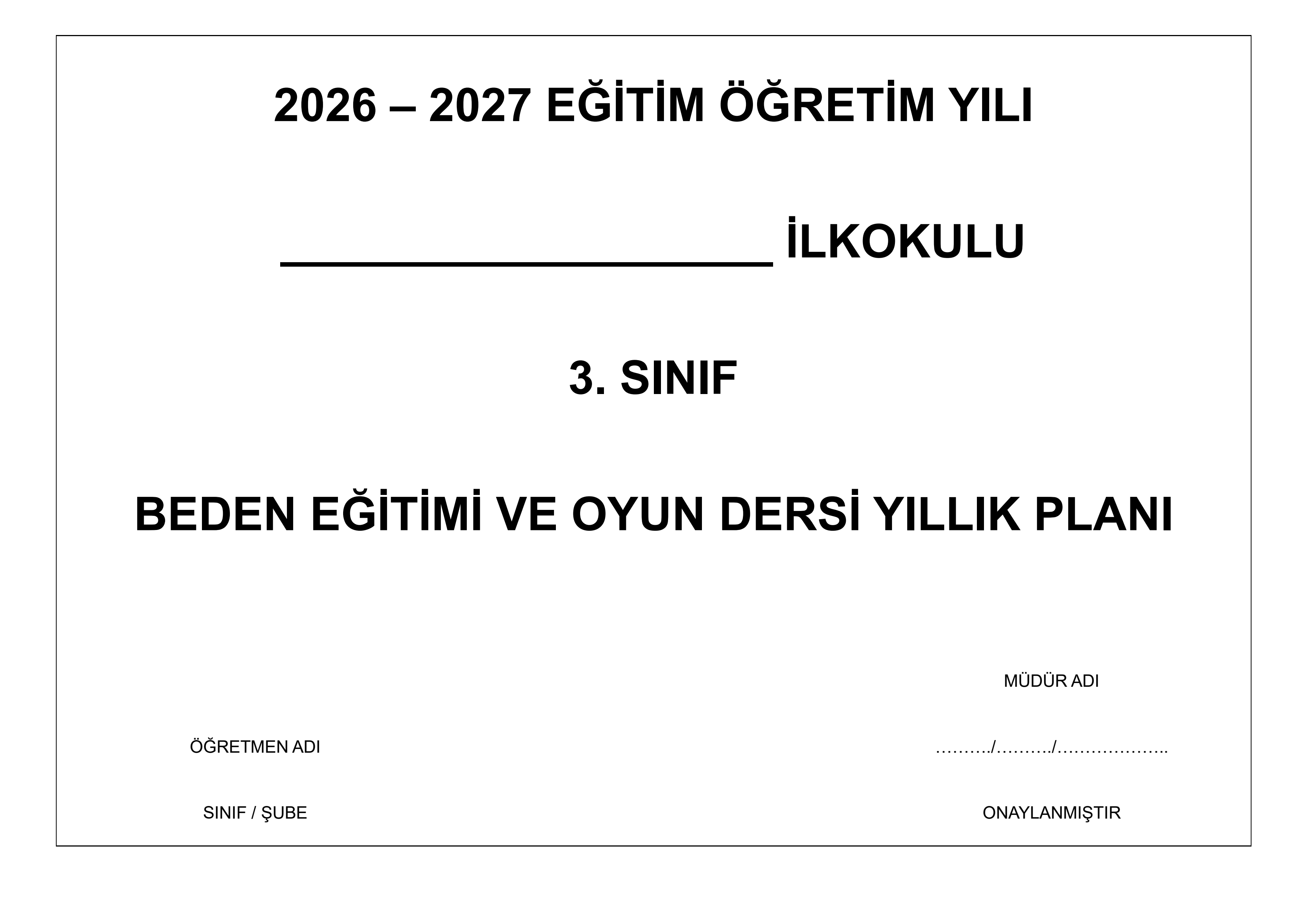 3. Sınıf Beden Eğitimi ve Oyun Yıllık Planı 2026-2027